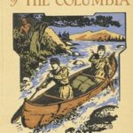 The Pioneer Boys of the Columbia; or, In the Wilderness of the Great Northwest