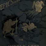 Epics and Romances of the Middle Ages