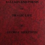 Ballads and Poems of Tragic Life