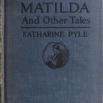 Lazy Matilda, and Other Tales