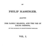 The Plays of Philip Massinger, Vol. I