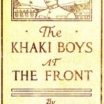 The Khaki Boys at the Front; or, Shoulder to Shoulder in the Trenches