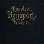 Life of Napoleon Bonaparte, Volume II.
