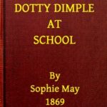 Dotty Dimple at School