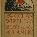 The Ocean Wireless Boys on the Atlantic