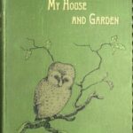 Inmates of My House and Garden