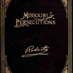 The Missouri Persecutions