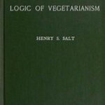 The Logic of Vegetarianism: Essays and Dialogues