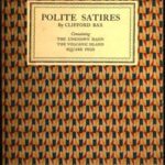 Polite Satires: Containing The Unknown Hand, The Volcanic Island, Square Pegs
