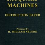 Jacquard Machines: Instruction Paper
