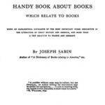 A Bibliography of Bibliography; Or, a Handy Book About Books Which Relate to Books