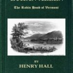 Ethan Allen, the Robin Hood of Vermont