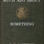 Much Ado About Something