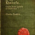 A Prisoner of the Khaleefa: Twelve Years Captivity at Omdurman