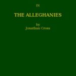 Five Years in the Alleghanies