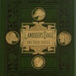 Landseer's Dogs and Their Stories