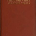 The Dyak chief, and other verses