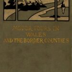 Motor Tours in Wales & the Border Counties