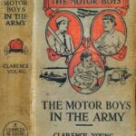 The Motor Boys in the Army; or, Ned, Bob and Jerry as Volunteers
