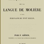 Lexique comparé de la langue de Molière et des écrivains du XVIIe siècle