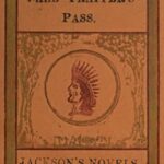 Free Trapper's Pass; or, the Gold-seeker's Daughter!