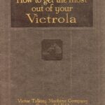 How To Get the Most Out of Your Victrola