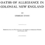Oaths of Allegiance in Colonial New England
