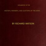 A Biblical and Theological Dictionary
explanatory of the history, manners, and customs of the Jews, and neighbouring nations