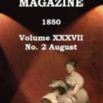 Graham's Magazine, Vol. XXXVII, No. 2, August 1850