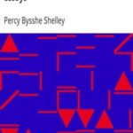 A Defence of Poetry and Other Essays
