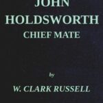 John Holdsworth, Chief Mate