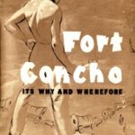 Fort Concho: Its Why and Wherefore