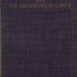 Jane Austen and Her Country-house Comedy