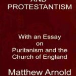 St. Paul and Protestantism, with an Essay on Puritanism and the Church of England