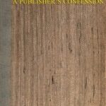 A Publisher's Confession