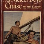 The Mercer Boys' Cruise in the Lassie