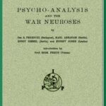 Psycho-Analysis and the War Neuroses