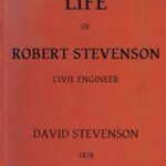 Life of Robert Stevenson, Civil Engineer