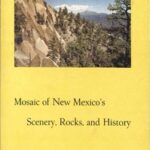 Mosaic of New Mexico's Scenery, Rocks, and History