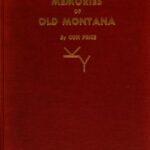 Memories of Old Montana