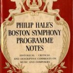 Philip Hale's Boston Symphony Programme Notes