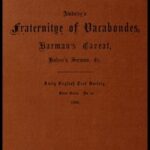 Awdeley's Fraternitye of Vacabondes, Harman's Caueat, Haben's Sermon, &c.