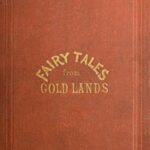 Fairy Tales from Gold Lands: Second Series