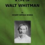 A Life of Walt Whitman