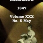 Graham's Magazine, Vol. XXX, No. 5, May 1847