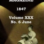 Graham's Magazine, Vol. XXX, No. 6, June 1847
