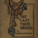 The Last Three Soldiers