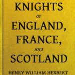 The Knights of England, France, and Scotland