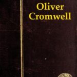 Oliver Cromwell and the Rule of the Puritans in England
