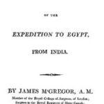 Medical Sketches of the Expedition to Egypt, from India